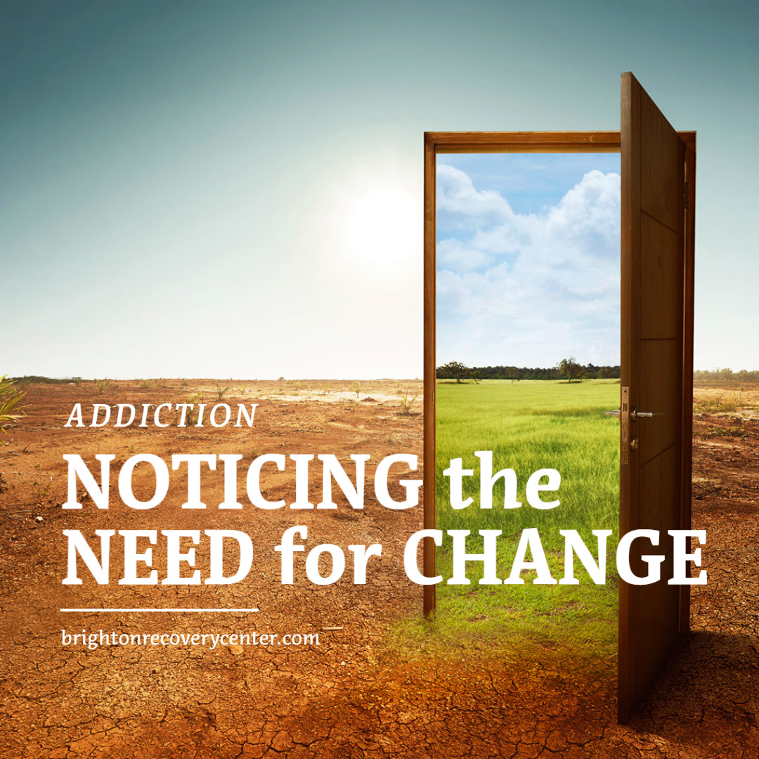 Noticing the Need for Change