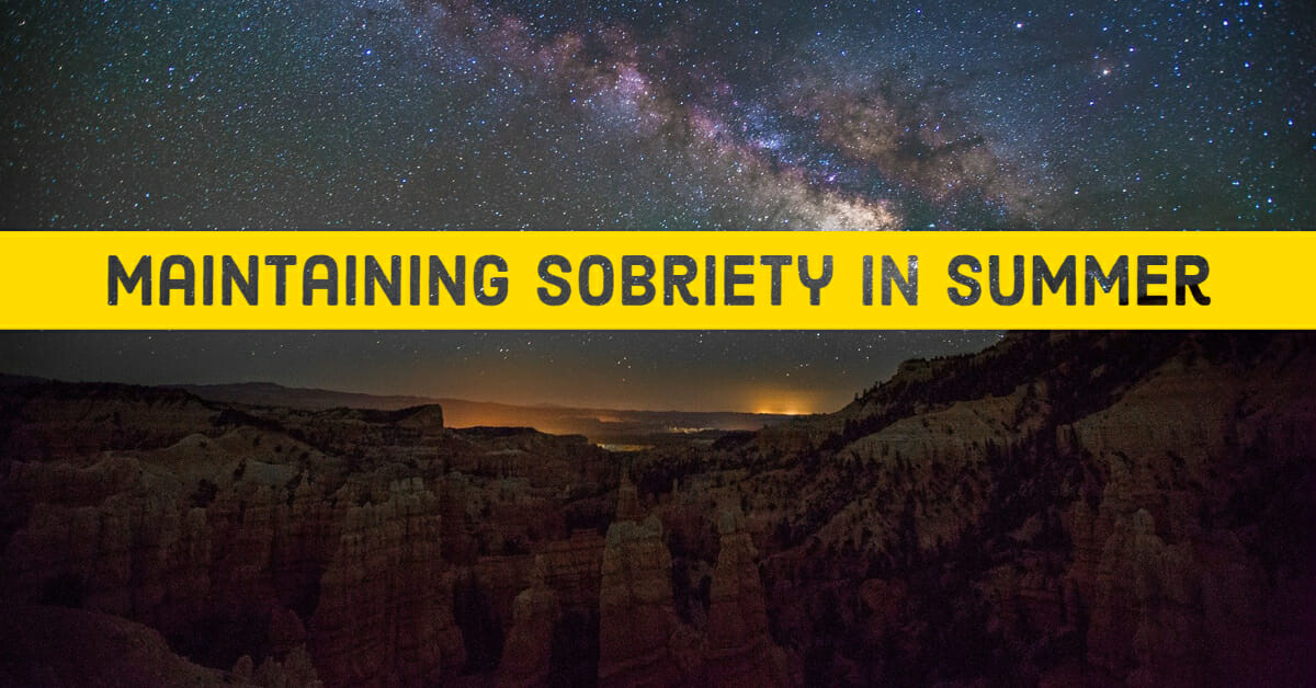 Maintaining Sobriety in Summer